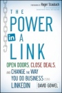 The Power in a Link: Open Doors, Close Deals, and Change the Way You Do Business Using LinkedIn - ISBN 9781118134672