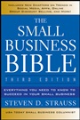 The Small Business Bible: Everything You Need to Know to Succeed in Your Small Business - ISBN 9781118135945