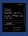 Handbook of Child Psychology and Developmental Science: Ecological Settings and Processes - ISBN 9781118136805