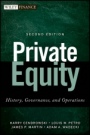 Private Equity: History, Governance, and Operations - ISBN 9781118138502