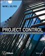 Project Control: Integrating Cost and Schedule in Construction - ISBN 9781118139233