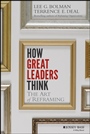 How Great Leaders Think: The Art of Reframing - ISBN 9781118140987