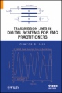 Transmission Lines in Digital Systems for EMC Practitioners - ISBN 9781118143995