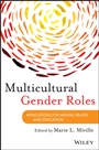 Multicultural Gender Roles: Applications for Mental Health and Education - ISBN 9781118145227