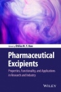 Pharmaceutical Excipients: Properties, Functionality, and Applications in Research and Industry - ISBN 9781118145647