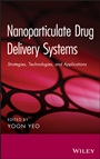 Nanoparticulate Drug Delivery Systems: Strategies, Technologies, and Applications - ISBN 9781118148877