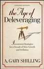 The Age of Deleveraging: Investment Strategies for a Decade of Slow Growth and Deflation Updated Edition - ISBN 9781118150184