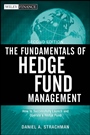 The Fundamentals of Hedge Fund Management: How to Successfully Launch and Operate a Hedge Fund - ISBN 9781118151396