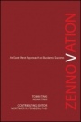 Zennovation: An East–West Approach to Business Success - ISBN 9781118153390