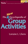 The New Encyclopedia of Group Activities: CD–ROM Included - ISBN 9781118157558