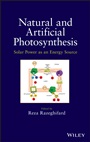 Natural and Artificial Photosynthesis: Solar Power as an Energy Source - ISBN 9781118160060