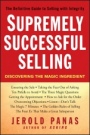 Supremely Successful Selling: Discovering the Magic Ingredient - ISBN 9781118162330