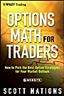 Options Math for Traders: How To Pick the Best Option Strategies for Your Market Outlook + Website - ISBN 9781118164372