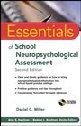 Essentials of School Neuropsychological Assessment - ISBN 9781118175842
