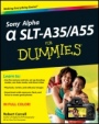 Sony Alpha SLT–A35 / A55 For Dummies - ISBN 9781118176849