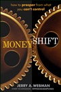 MoneyShift: How to Prosper from What You Cant Control - ISBN 9781118181409