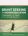 Grant Seeking in Higher Education: Strategies and Tools for College Faculty - ISBN 9781118192474