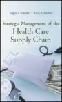 Strategic Management of the Health Care Supply Chain - ISBN 9781118193426