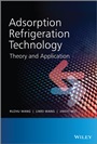 Adsorption Refrigeration Technology: Theory and Application - ISBN 9781118197431