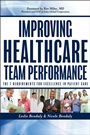 Improving Healthcare Team Performance: The 7 Requirements for Excellence in Patient Care - ISBN 9781118199527