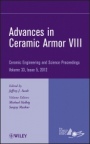 Advances in Ceramic Armor VIII, Volume 33, Issue 5 - ISBN 9781118205952
