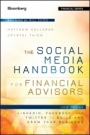 The Social Media Handbook for Financial Advisors: How to Use LinkedIn, Facebook, and Twitter to Build and Grow Your Business - ISBN 9781118208014