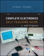 Complete Electronics Self–Teaching Guide with Projects - ISBN 9781118217320