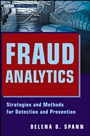 Fraud Analytics: Strategies and Methods for Detection and Prevention - ISBN 9781118230688