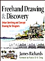 Freehand Drawing and Discovery: Urban Sketching and Concept Drawing for Designers - ISBN 9781118232101
