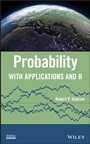 Probability: With Applications and R - ISBN 9781118241257