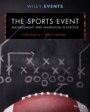 The Sports Event Management and Marketing Playbook - ISBN 9781118244111