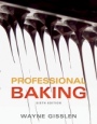 Professional Baking 6e with Professional Baking Method Card Package Set - ISBN 9781118254363