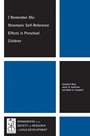I Remember Me: Mnemonic Self–Reference Effects in Preschool Children - ISBN 9781118257999