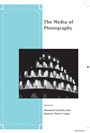 The Media of Photography - ISBN 9781118269015