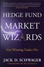 Hedge Fund Market Wizards: How Winning Traders Win - ISBN 9781118273043