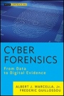 Cyber Forensics: From Data to Digital Evidence - ISBN 9781118273661
