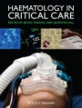 Haematology in Critical Care: A Practical Handbook - ISBN 9781118274248