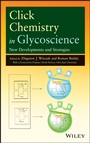 Click Chemistry in Glycoscience: New Developments and Strategies - ISBN 9781118275337
