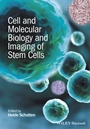 Cell and Molecular Biology and Imaging of Stem Cells - ISBN 9781118284100