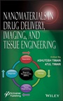 Nanomaterials in Drug Delivery, Imaging, and Tissue Engineering - ISBN 9781118290323