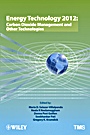 Energy Technology 2012: Carbon Dioxide Management and Other Technologies - ISBN 9781118291382