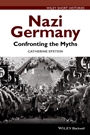 Nazi Germany: Confronting the Myths - ISBN 9781118294789