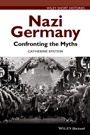 Nazi Germany: Confronting the Myths - ISBN 9781118294796
