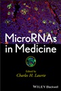 MicroRNAs in Medicine - ISBN 9781118300398
