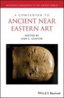 A Companion to Ancient Near Eastern Art - ISBN 9781118301258