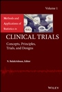 Methods and Applications of Statistics in Clinical Trials, Volume 1: Concepts, Principles, Trials, and Designs - ISBN 9781118304730