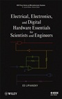 Electrical, Electronics, and Digital Hardware Essentials for Scientists and Engineers - ISBN 9781118304990