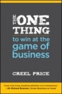The One Thing to Win at the Game of Business: Master the Art of Decisionship –– The Key to Making Better, Faster Decisions - ISBN 9781118305201