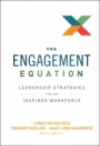 The Engagement Equation: Leadership Strategies for an Inspired Workforce - ISBN 9781118308356