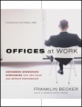 Offices at Work: Uncommon Workspace Strategies that Add Value and Improve Performance - ISBN 9781118309179